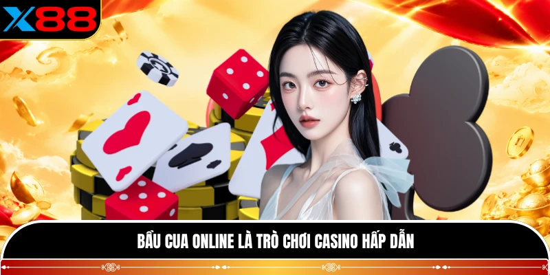 Bầu Cua online là trò chơi casino hấp dẫn