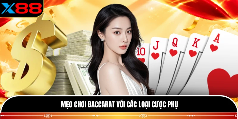 Mẹo chơi baccarat với các loại cược phụ